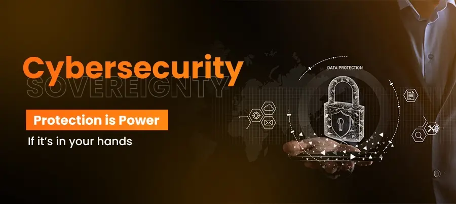 Cyber Security Sovereignty: What It Means, Why It's Urgent, and How to Protect Yourself Now