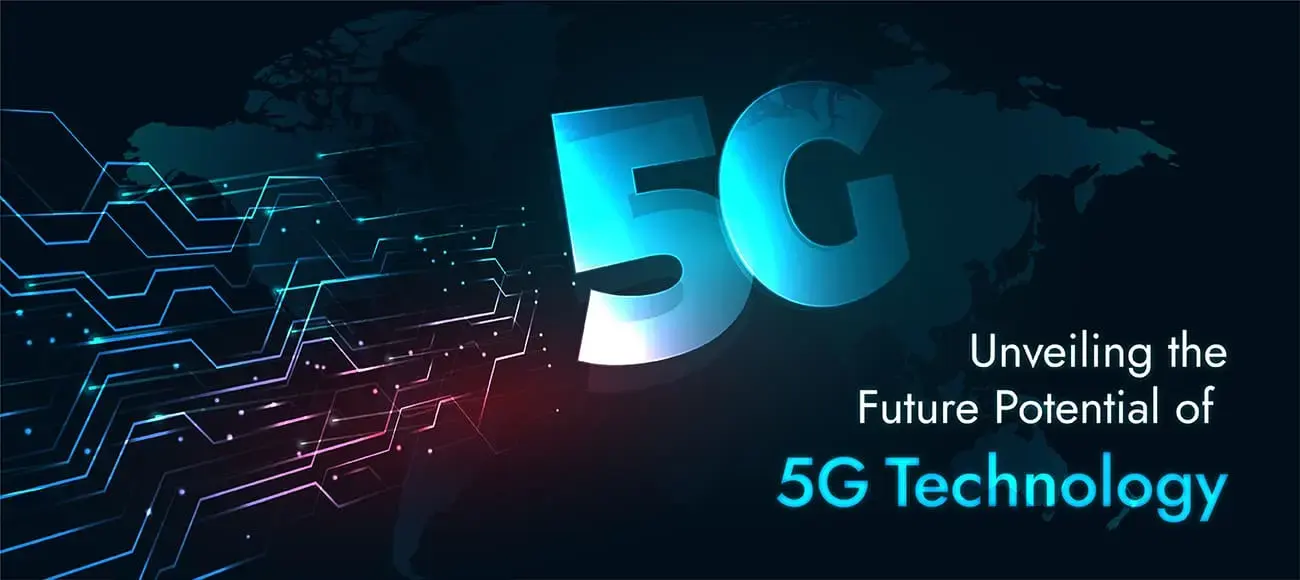 5G: Unleashing the Power of the Future