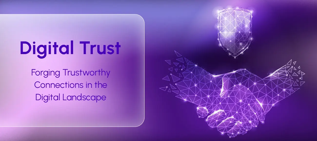 Building Digital Trust in a Connected World