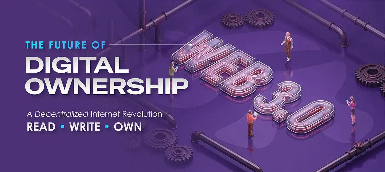 Web3 &amp; The Decentralized Internet: A New Era of Digital Ownership