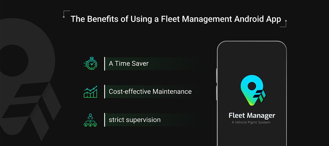 Advantages Of Using Fleet Management Android App